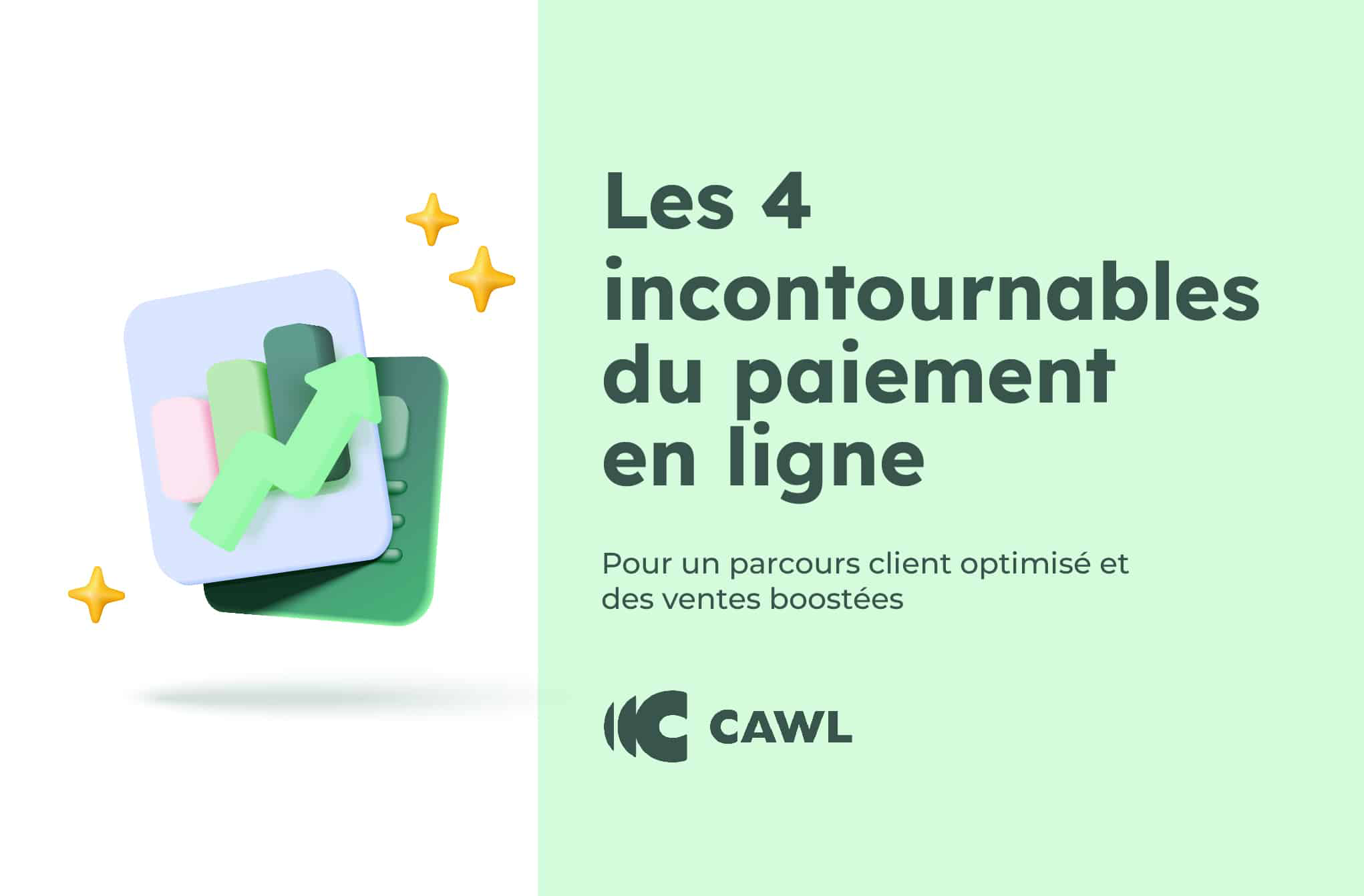 Les 4 incontournables du paiement en ligne CAWL